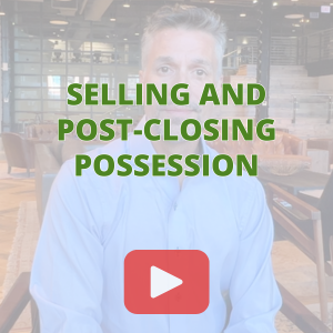 Post-closing possession when selling